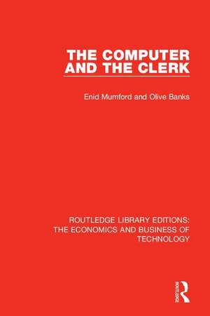 The Computer and the Clerk de Enid Mumford