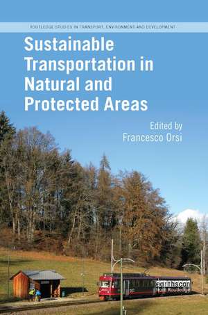 Sustainable Transportation in Natural and Protected Areas de Francesco Orsi