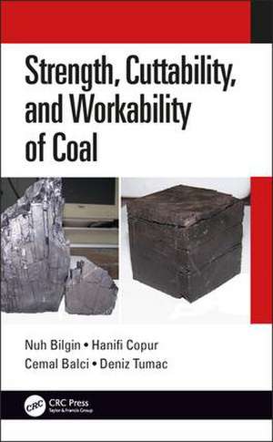 Strength, Cuttability, and Workability of Coal de Nuh Bilgin