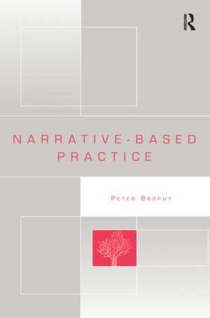 Narrative-based Practice de Peter Brophy