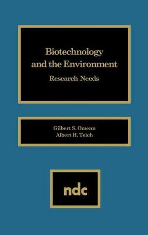 Biotechnology and the Environment: Research Needs de Gilbert S. Omenn