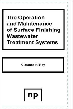 Operation and Maintenance of Surface Finish de Celeste G Roy