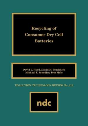 Recycling of Consumer Dry Cell Batteries de David J. Hurd