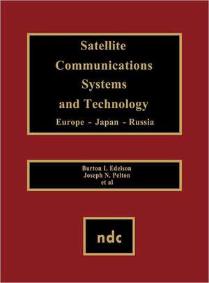 Satellite Communications Systems and Technology de Bozzano G Luisa