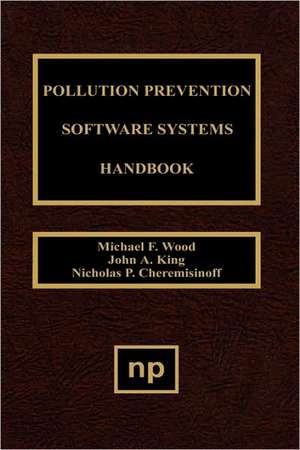 Pollution Prevention Software System Handbook de Nicholas P. Cheremisinoff