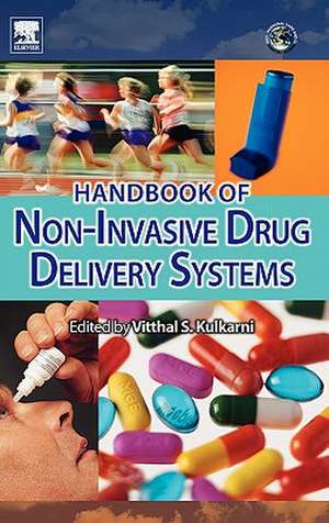 Handbook of Non-Invasive Drug Delivery Systems: Science and Technology de Vitthal S. Kulkarni