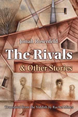 The Rivals and Other Stories de Jonah Rosenfeld