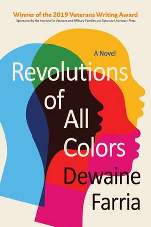 Revolutions of All Colors de Dewaine Farria