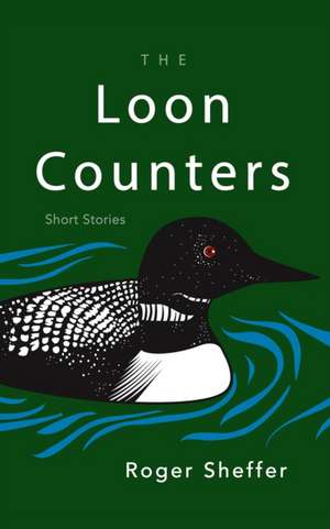 The Loon Counters de Roger Sheffer