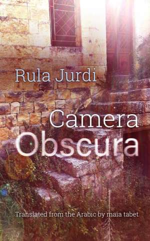 Camera Obscura de Rula Jurdi