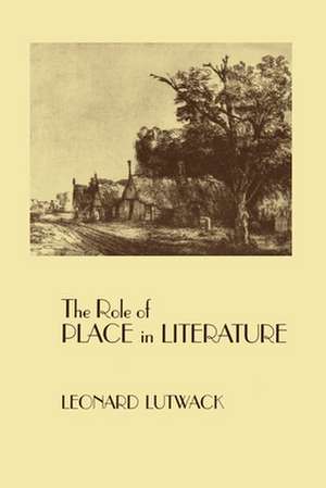 The Role of Place in Literature de Leonard Lutwack