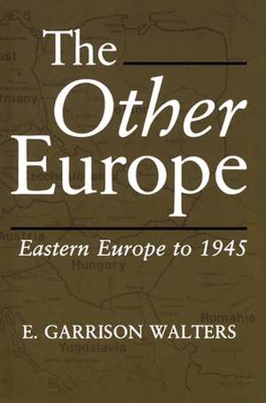 The Other Europe de E. Garrison Walters