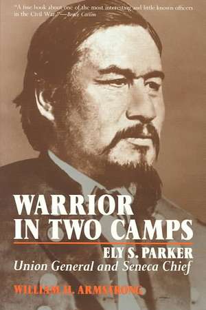 Warrior in Two Camps de William H. Armstrong