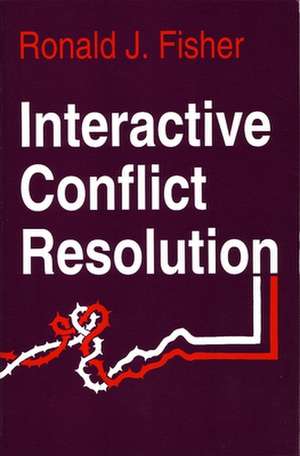 Interactive Conflict Resolution de Ronald J. Fisher