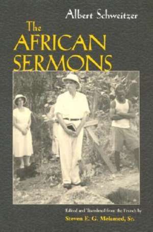 Albert Schweitzer's African Sermons de Albert Schweitzer