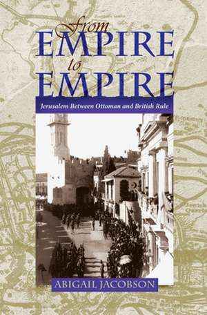 From Empire to Empire de Abigail Jacobson