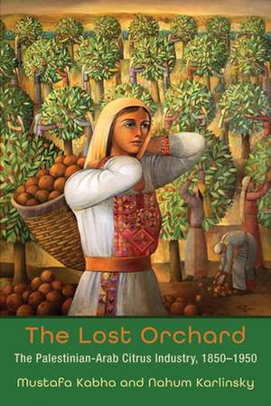 Lost Orchard de Mustafa Kabha