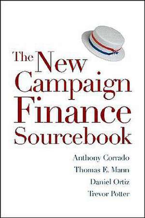 The New Campaign Finance Sourcebook de Anthony Corrado