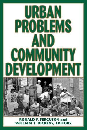 Urban Problems and Community Development de Ronald F. Ferguson