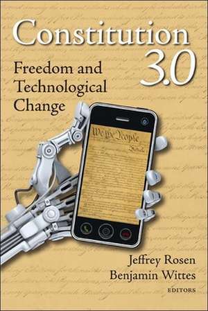 Constitution 3.0: Freedom and Technological Change de Jeffrey Rosen