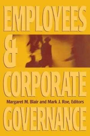 Employees and Corporate Governance de Margaret M. Blair