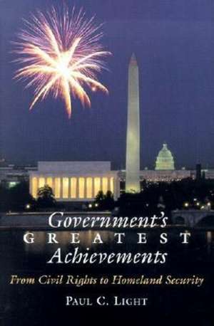 GOVERNMENTS GREATEST ACHIEVEME de Paul C. Light