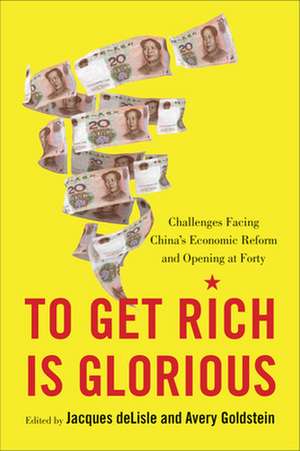 Delisle, J: To Get Rich Is Glorious de Avery Goldstein