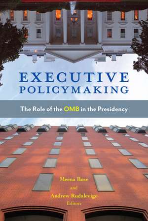 Executive Policymaking de Meena Bose