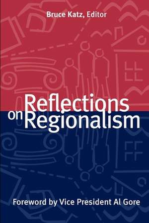 Reflections on Regionalism de Bruce Katz