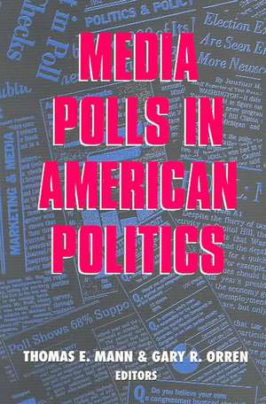 Media Polls in American Politics de Thomas E. Mann