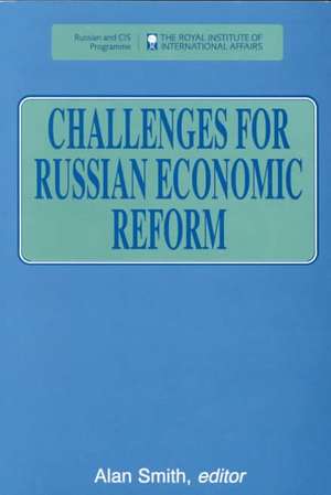 Challenges for Russian Economic Reform de Alan Smith