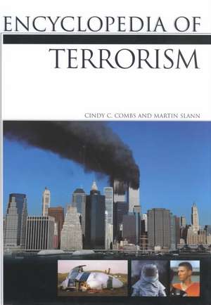 Encyclopedia of Terrorism: "" de Cindy C. Combs