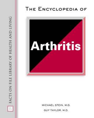 The Encyclopedia of Arthritis de C. Michael Stein