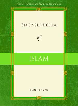 Encyclopedia of Islam de Juan Eduardo Campo