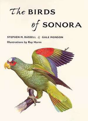 The Birds of Sonora de Stephen M. Russell