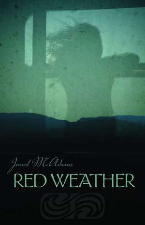 Red Weather de Janet McAdams