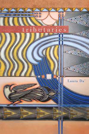 Tributaries de Laura Da'