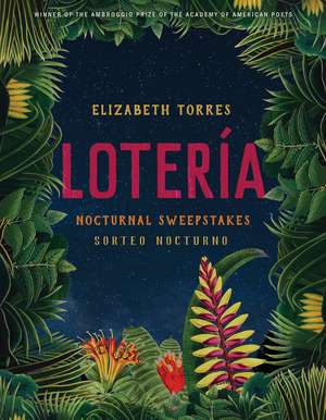 Lotería: Nocturnal Sweepstakes de Elizabeth Torres