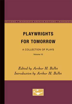 Playwrights for Tomorrow: A Collection of Plays, Volume 5 de Arthur H. Ballet