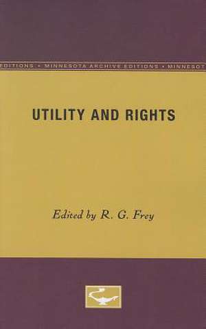 Utility and Rights de R. G. Frey