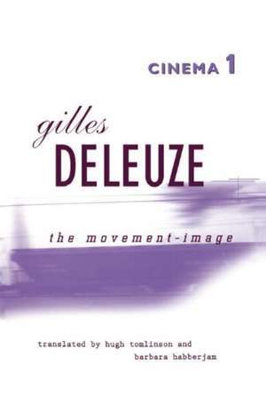 Cinema 1: The Movement-Image de Gilles Deleuze