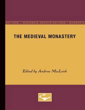 The Medieval Monastery de Andrew MacLeish