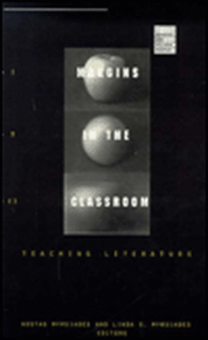 Margins in the Classroom: Teaching Literature de Kostas Myrsiades