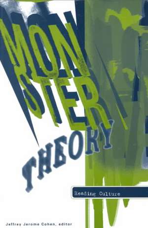 Monster Theory: Reading Culture de Jeffrey Jerome Cohen