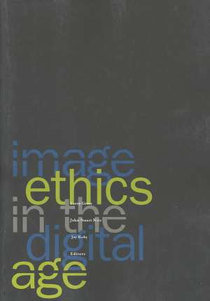 Image Ethics In The Digital Age de Larry Gross