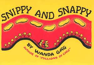 Snippy And Snappy de Wanda Gag