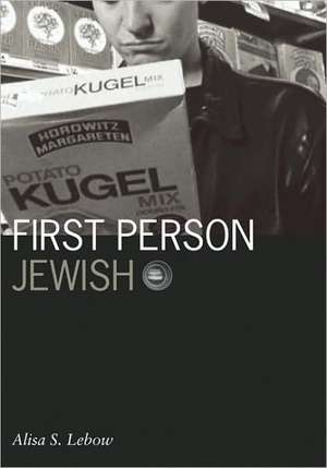 First Person Jewish de Alisa S. Lebow