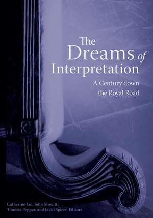 The Dreams of Interpretation: A Century down the Royal Road de Catherine Liu