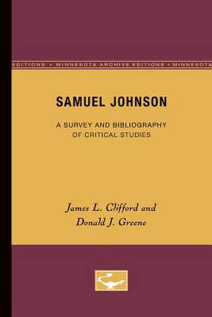 Samuel Johnson: A Survey and Bibliography of Critical Studies de James L. Clifford