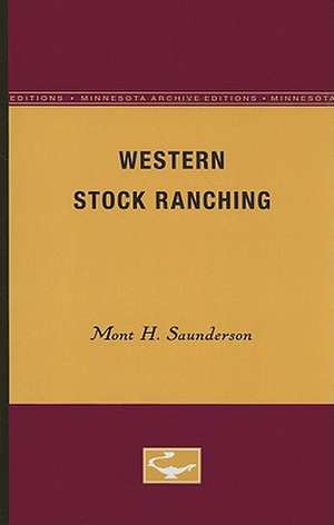 Western Stock Ranching de Mont H. Saunderson